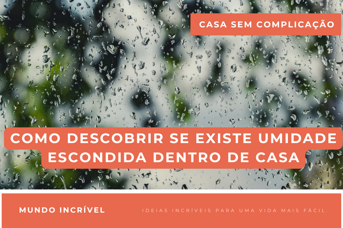 Como descobrir se existe umidade escondida dentro de casa